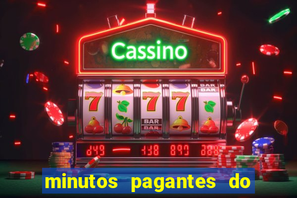 minutos pagantes do fortune tiger hoje